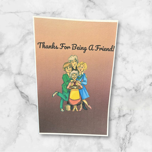 Printed Friendship card (Golden Girls)